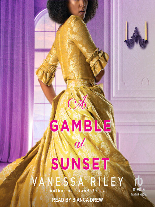 Title details for A Gamble at Sunset by Vanessa Riley - Wait list